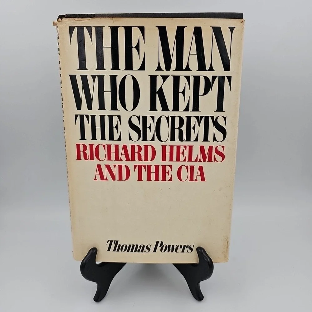 Thomas Powers THE MAN WHO KEPT THE SECRETS 1st Edition 1st Printing